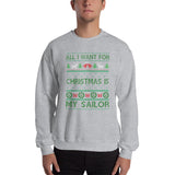 All I Want For Christmas Is My Sailor Unisex Christmas Sweatshirt